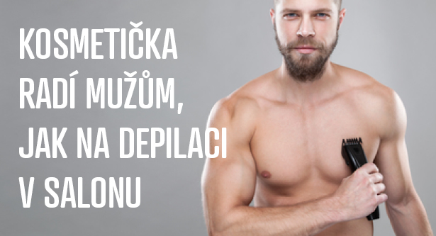 Depilácia už dávno nie je výsadou žien. Muži prichádzajú do nášho salóna denne. A pre vás, čo stále váhate, sme s kozmetičkou Luckou spracovali tento článok o pánskej depilácii.